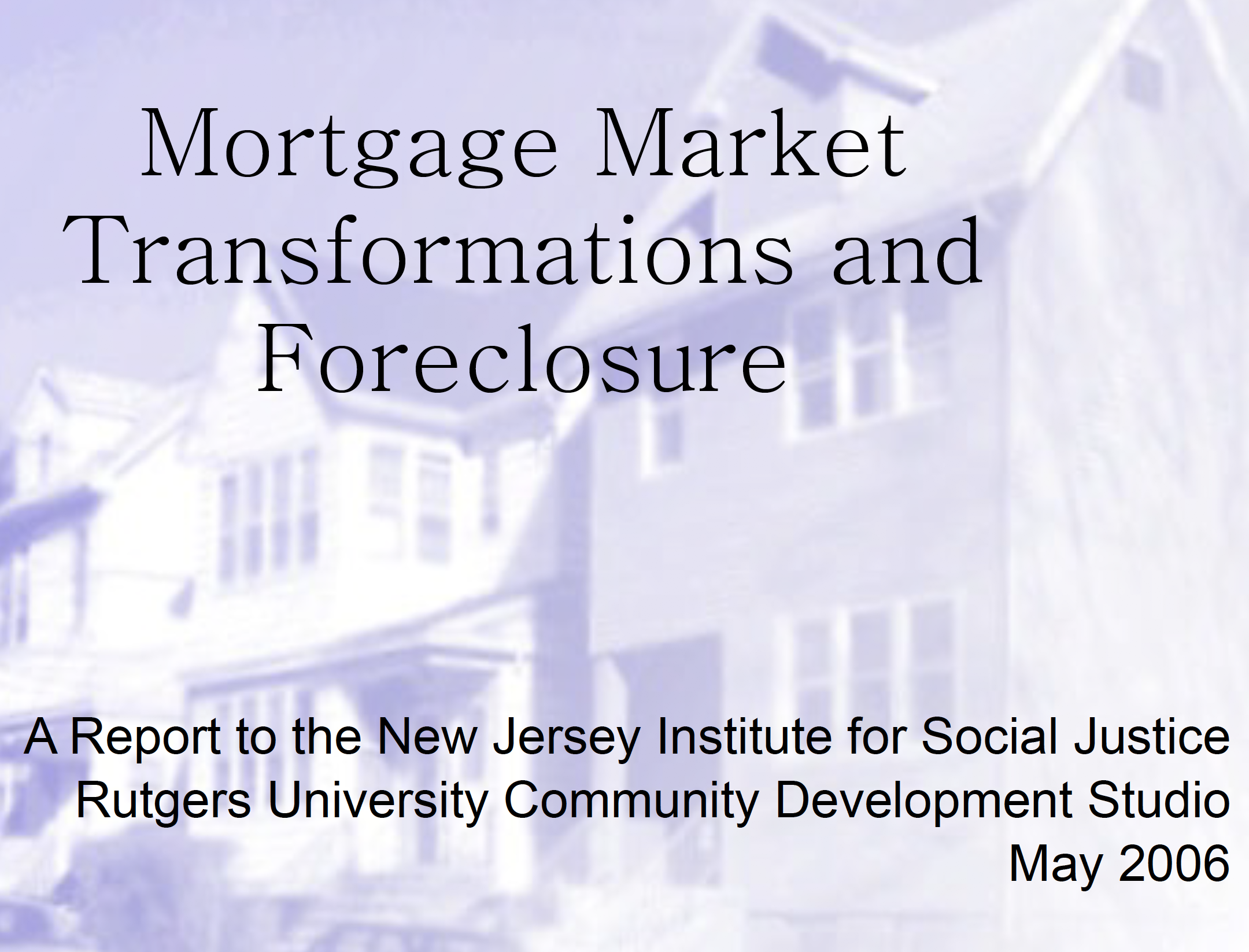 Mortgage Market Transformations and Foreclosure